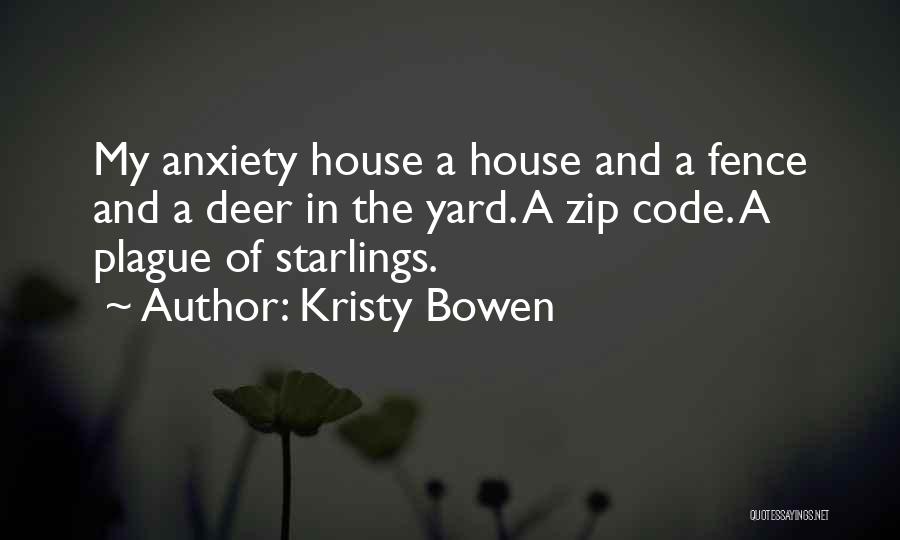 Starlings Quotes By Kristy Bowen