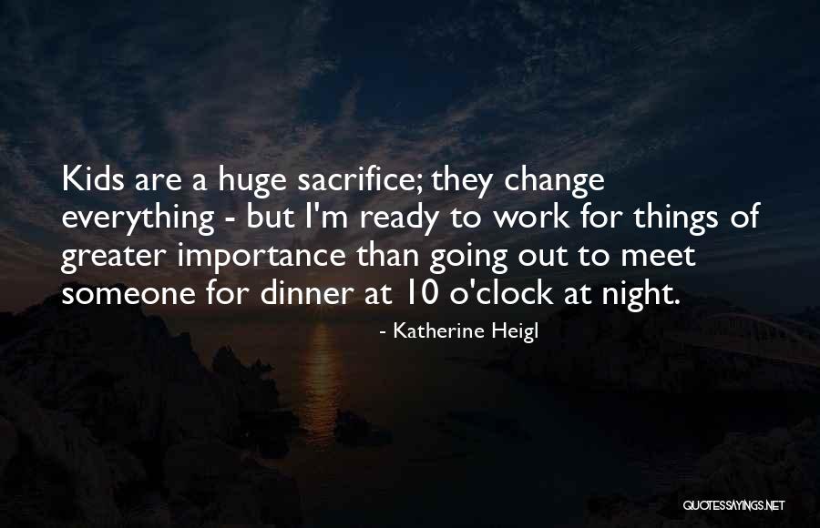 Starlit Adventures Quotes By Katherine Heigl Starlit Adventures Quotes By Katherine Heigl