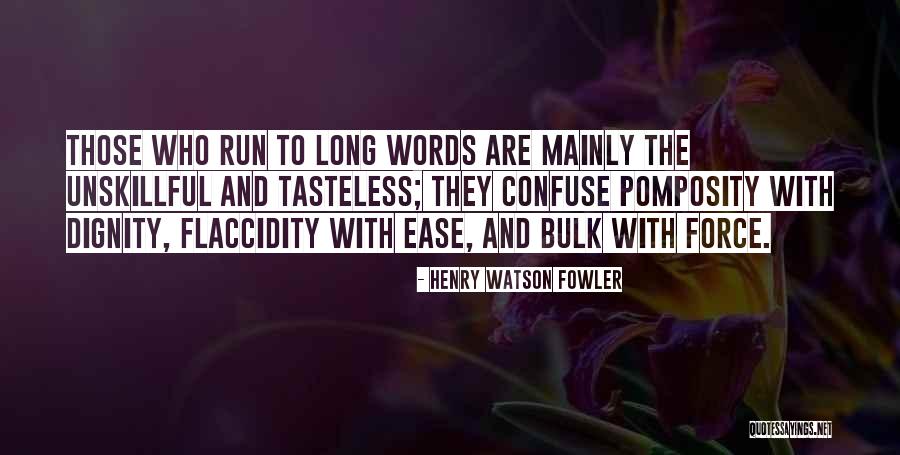 Starnberger College Quotes By Henry Watson Fowler Starnberger College Quotes By Henry Watson Fowler