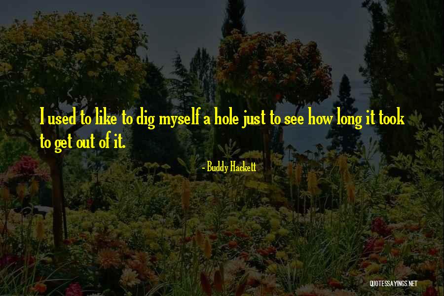 Starnone Husband Quotes By Buddy Hackett Starnone Husband Quotes By Buddy Hackett