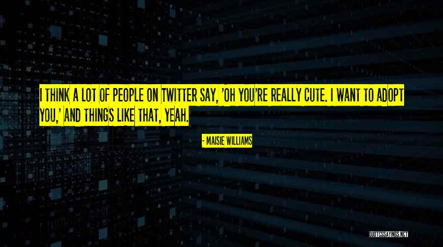 Starobinski Quotes By Maisie Williams Starobinski Quotes By Maisie Williams