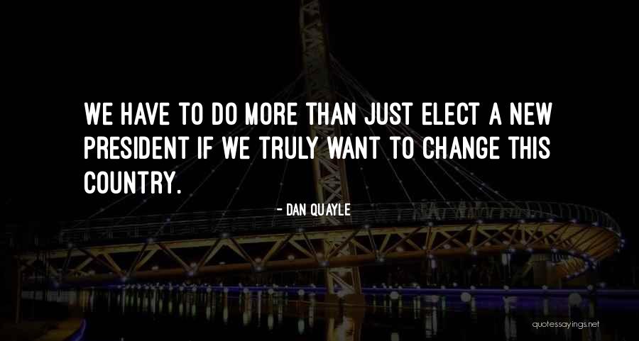 Starred Messages Quotes By Dan Quayle Starred Messages Quotes By Dan Quayle