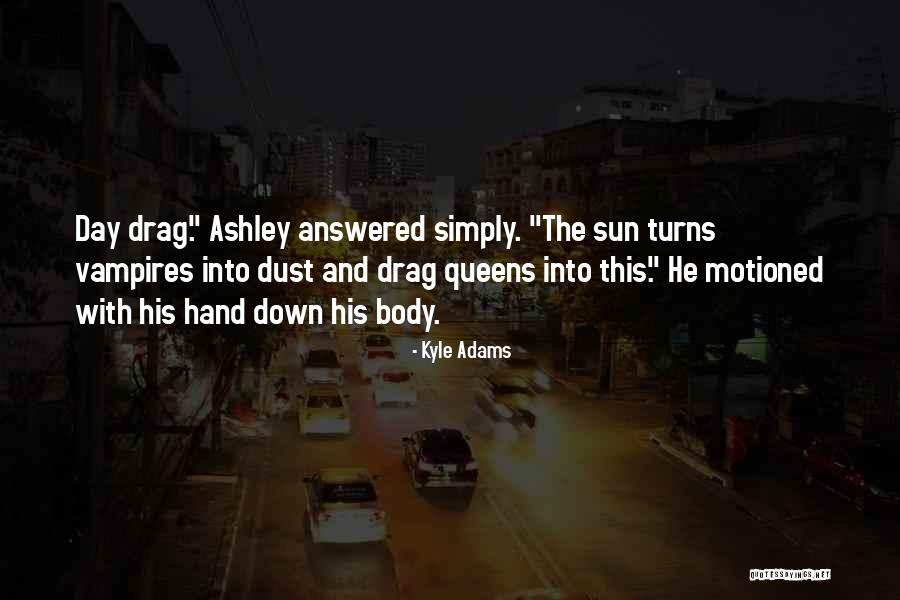 Starres Quotes By Kyle Adams Starres Quotes By Kyle Adams