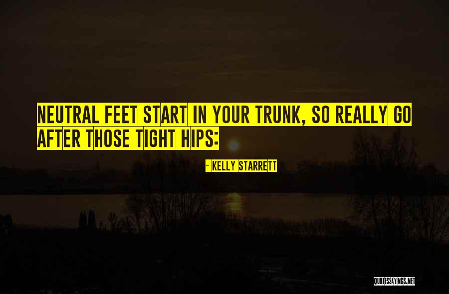 Starrett Quotes By Kelly Starrett Starrett Quotes By Kelly Starrett