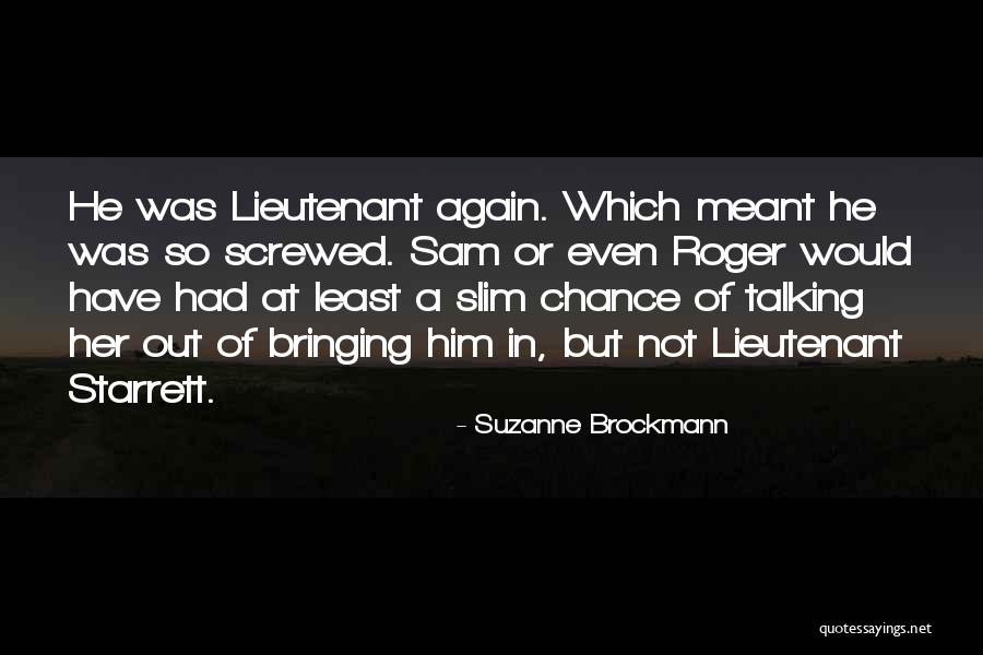 Starrett Quotes By Suzanne Brockmann Starrett Quotes By Suzanne Brockmann