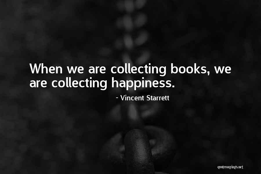 Starrett Quotes By Vincent Starrett Starrett Quotes By Vincent Starrett