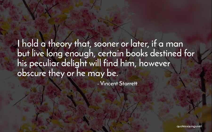 Starrett Quotes By Vincent Starrett Starrett Quotes By Vincent Starrett