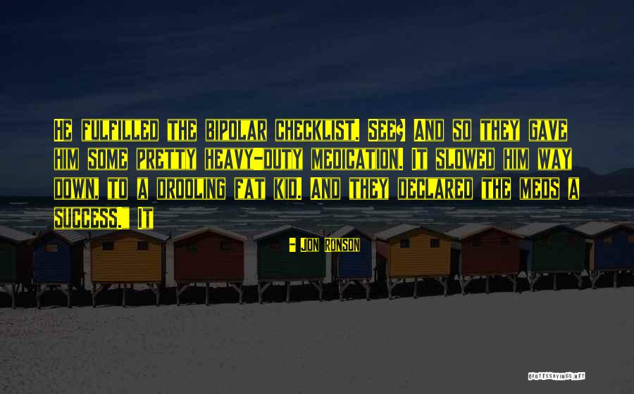 Starriest Sky Quotes By Jon Ronson Starriest Sky Quotes By Jon Ronson