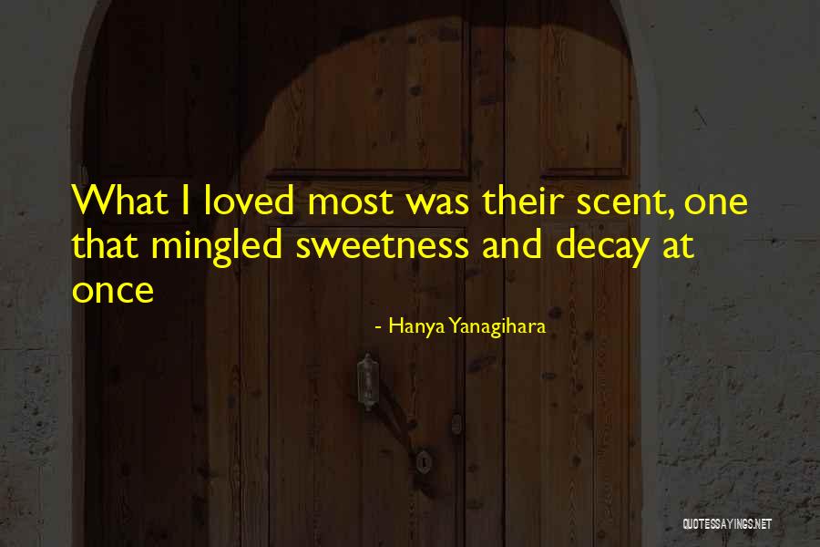 Starrkeisha Mashups Quotes By Hanya Yanagihara Starrkeisha Mashups Quotes By Hanya Yanagihara
