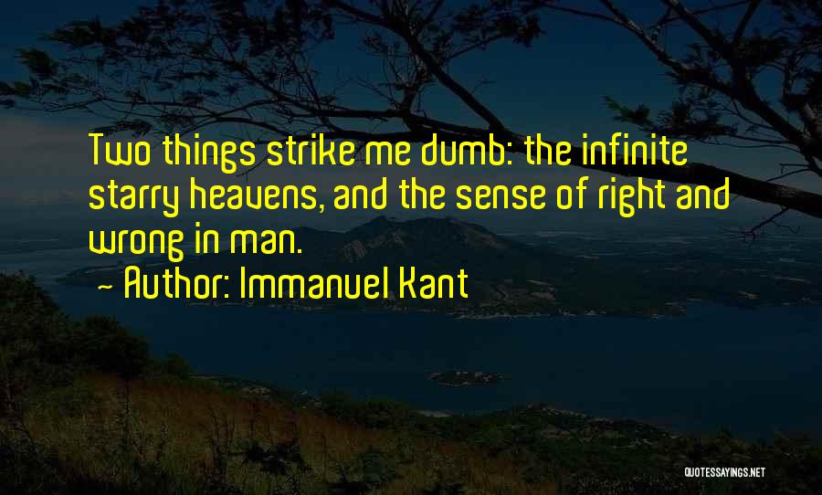 Starry Heavens Quotes By Immanuel Kant