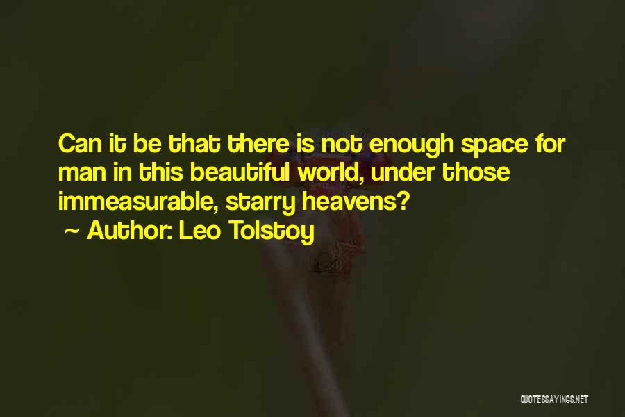 Starry Heavens Quotes By Leo Tolstoy