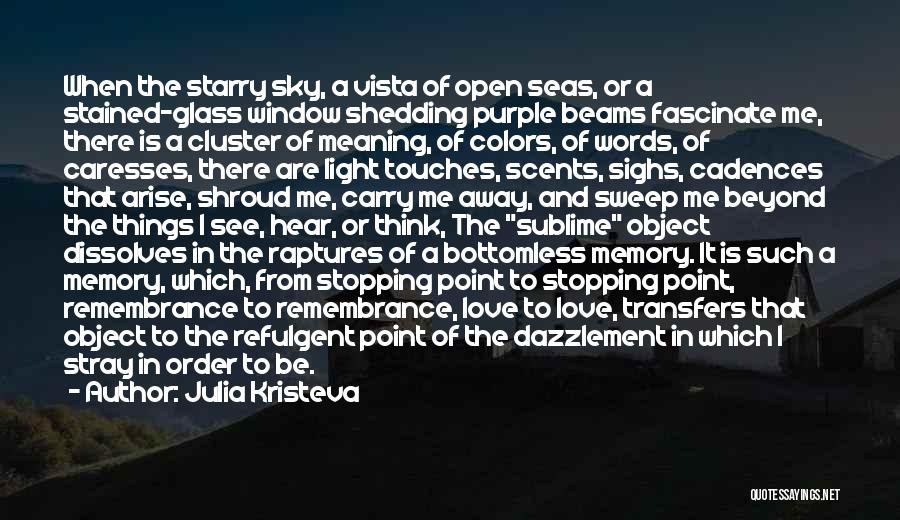 Starry Love Quotes By Julia Kristeva