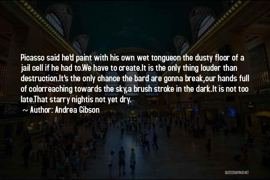 Starry Night Quotes By Andrea Gibson