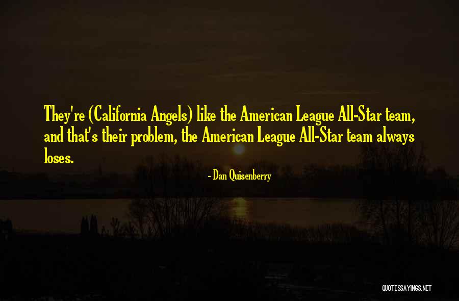 Stars And Angels Quotes By Dan Quisenberry