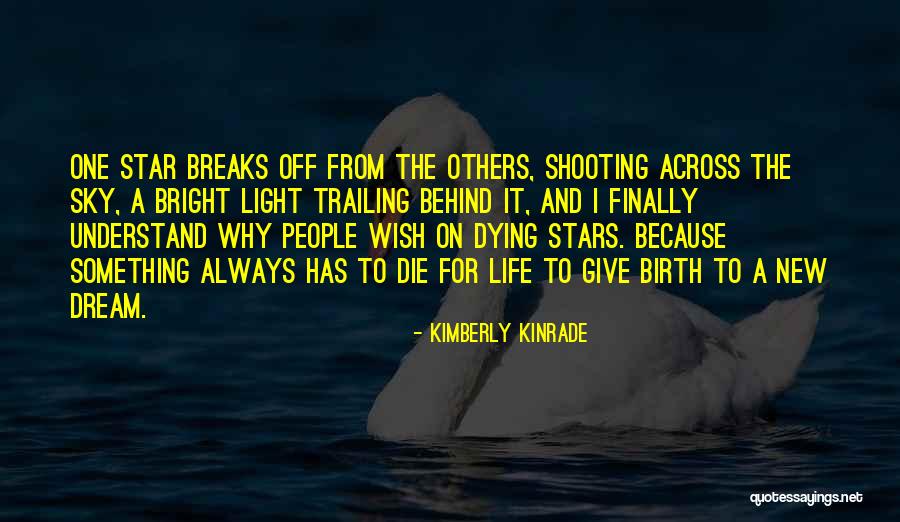 Stars And Birth Quotes By Kimberly Kinrade Stars And Birth Quotes By Kimberly Kinrade
