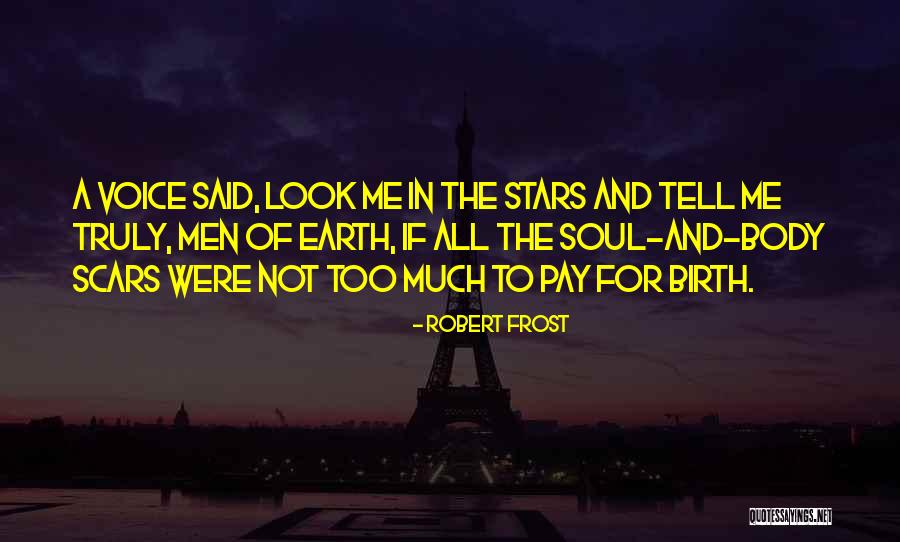 Stars And Birth Quotes By Robert Frost Stars And Birth Quotes By Robert Frost