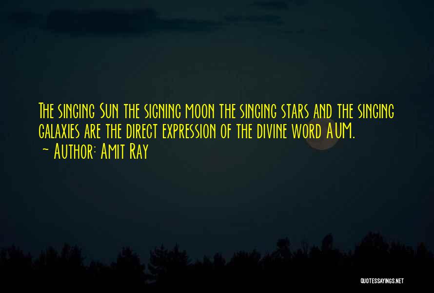 Stars And Galaxies Quotes By Amit Ray