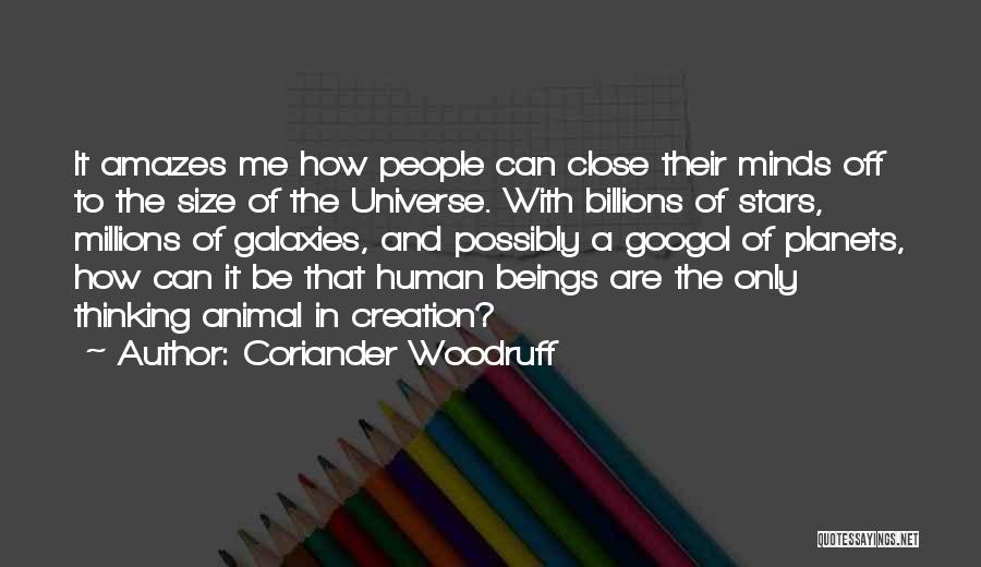 Stars And Galaxies Quotes By Coriander Woodruff