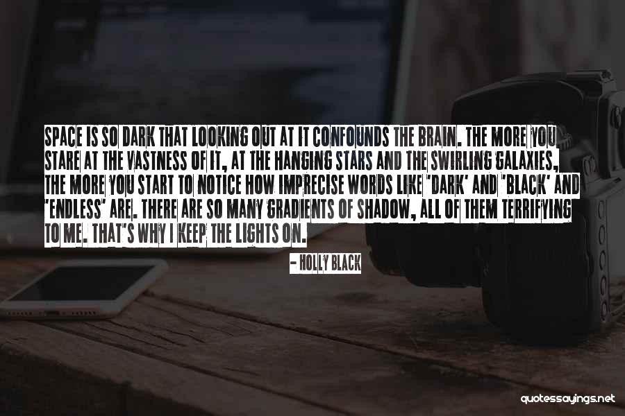 Stars And Galaxies Quotes By Holly Black Stars And Galaxies Quotes By Holly Black