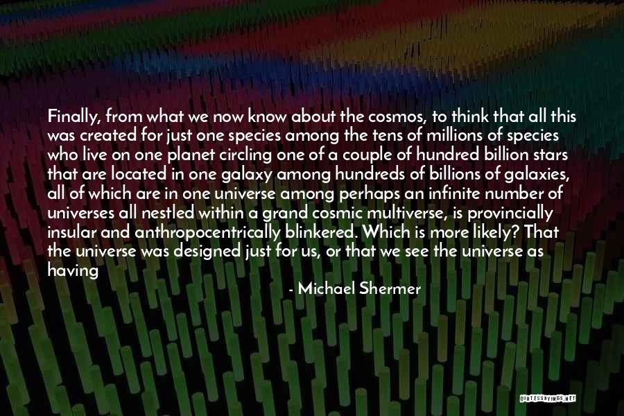 Stars And Galaxies Quotes By Michael Shermer Stars And Galaxies Quotes By Michael Shermer