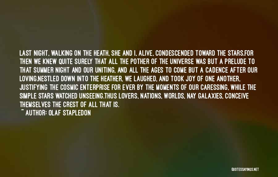 Stars And Galaxies Quotes By Olaf Stapledon