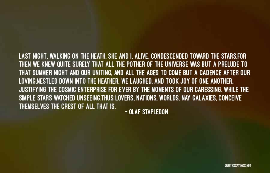 Stars And Galaxies Quotes By Olaf Stapledon Stars And Galaxies Quotes By Olaf Stapledon