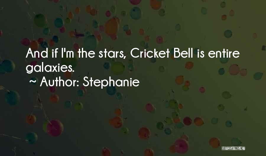 Stars And Galaxies Quotes By Stephanie