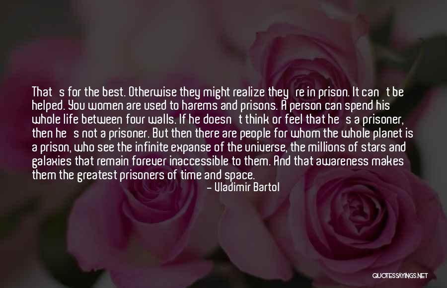 Stars And Galaxies Quotes By Vladimir Bartol Stars And Galaxies Quotes By Vladimir Bartol