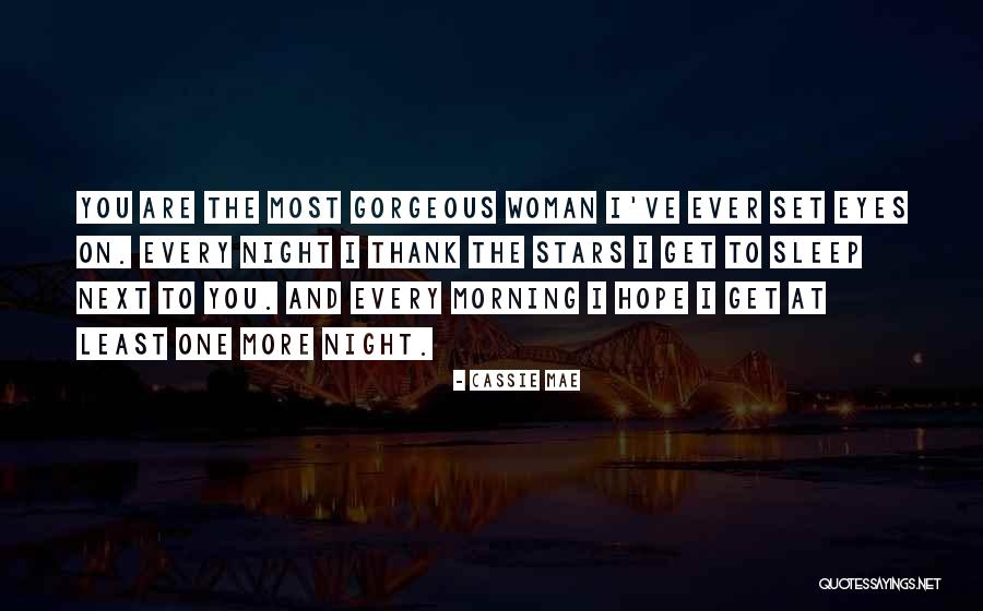 Stars And Hope Quotes By Cassie Mae Stars And Hope Quotes By Cassie Mae