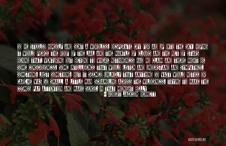 Stars And Hope Quotes By Robert Jackson Bennett Stars And Hope Quotes By Robert Jackson Bennett