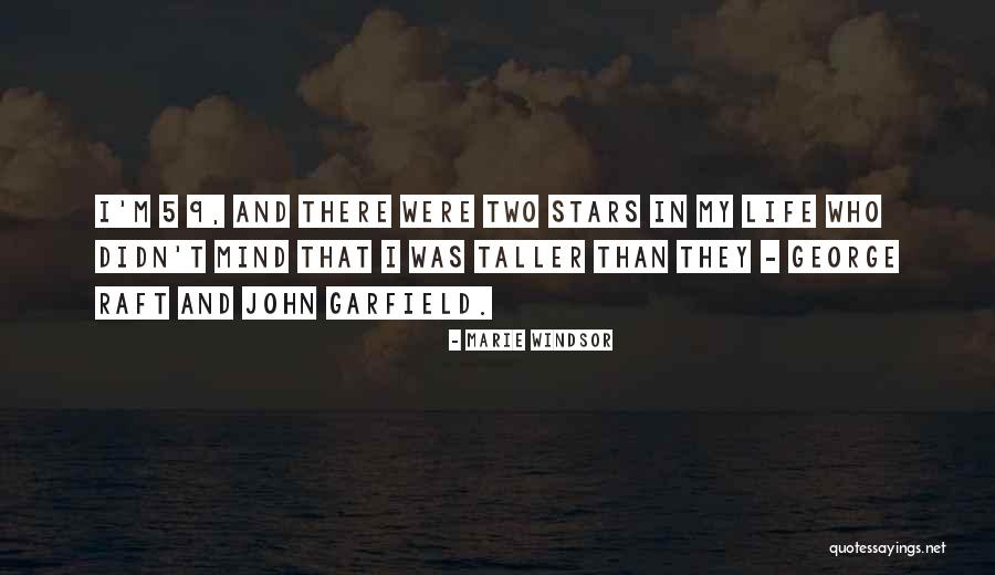 Stars And Life Quotes By Marie Windsor Stars And Life Quotes By Marie Windsor