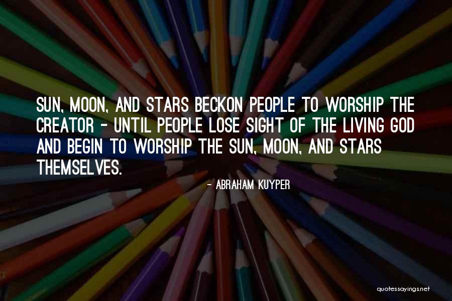 Stars And Moon Quotes By Abraham Kuyper