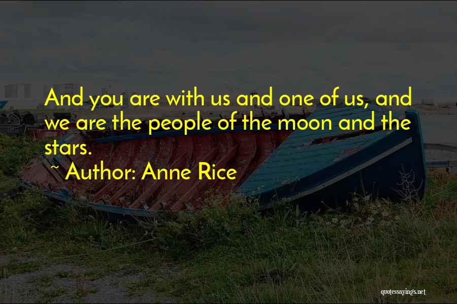 Stars And Moon Quotes By Anne Rice