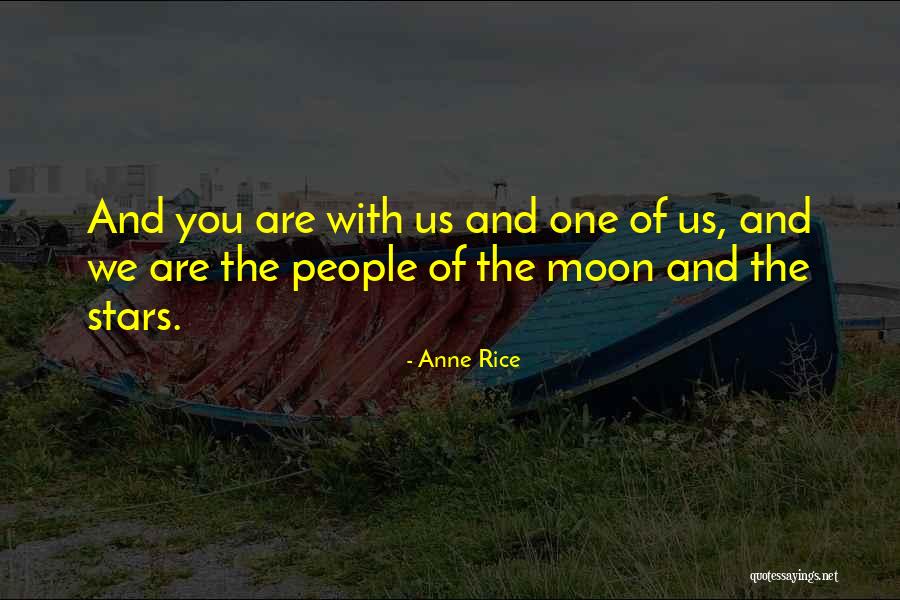 Stars And Moon Quotes By Anne Rice