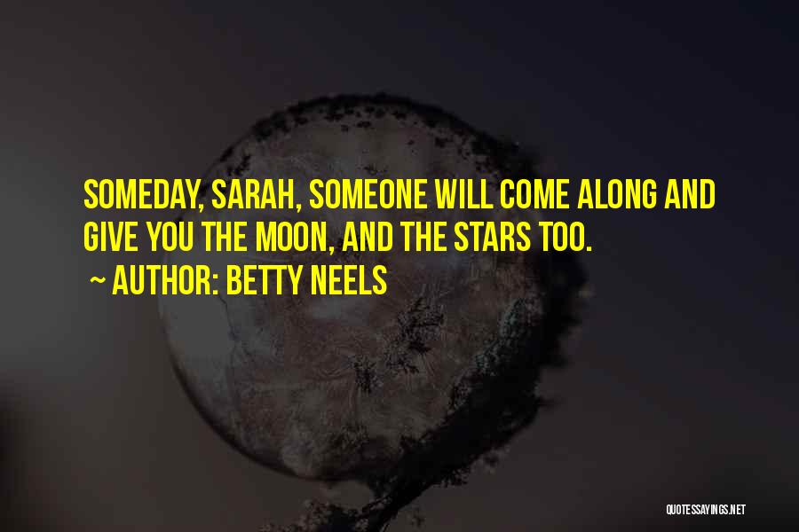 Stars And Moon Quotes By Betty Neels
