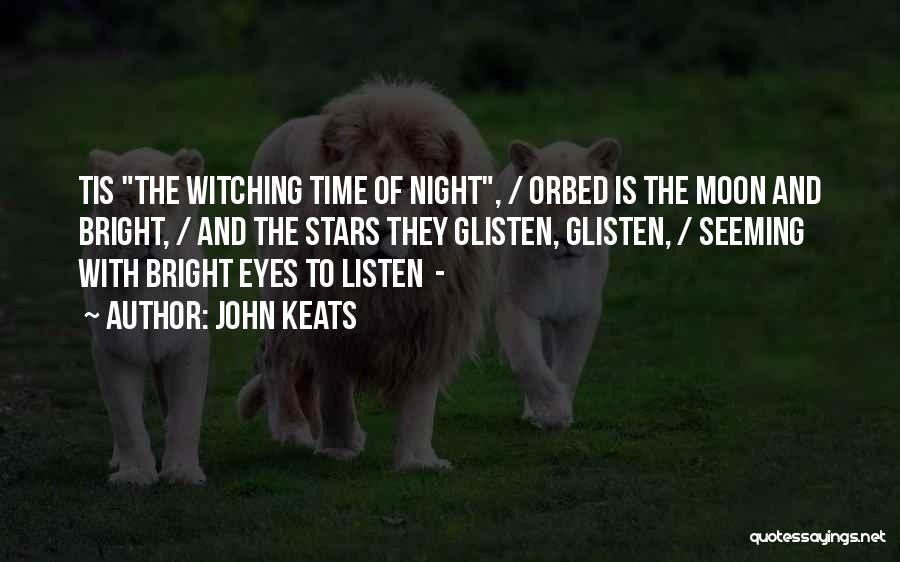 Stars And Moon Quotes By John Keats
