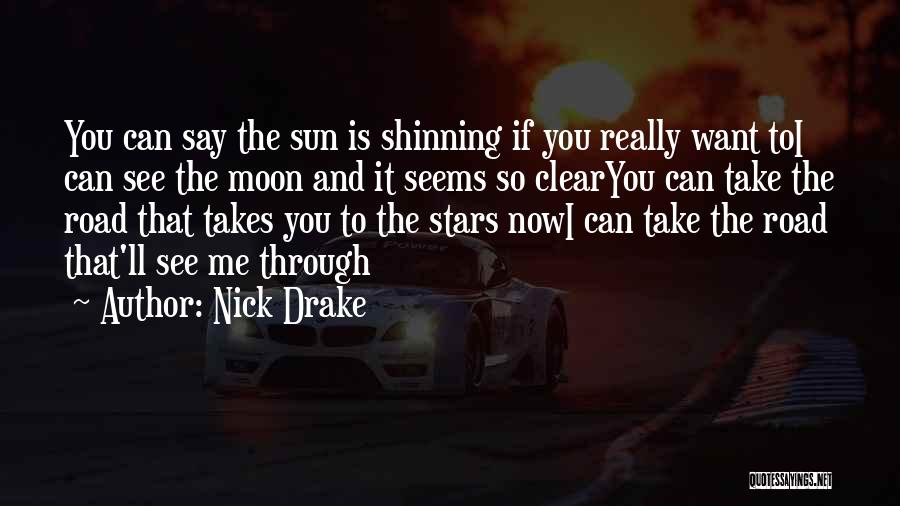 Stars And Moon Quotes By Nick Drake