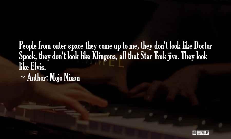 Stars And Outer Space Quotes By Mojo Nixon