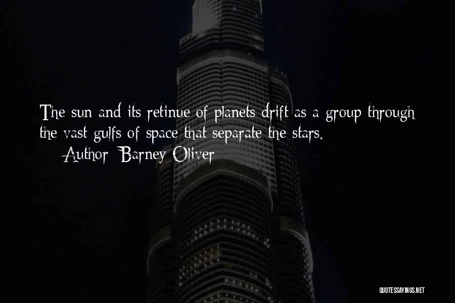 Stars And Planets Quotes By Barney Oliver