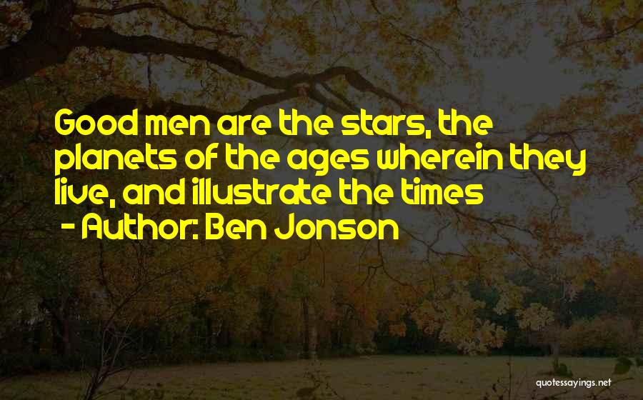 Stars And Planets Quotes By Ben Jonson