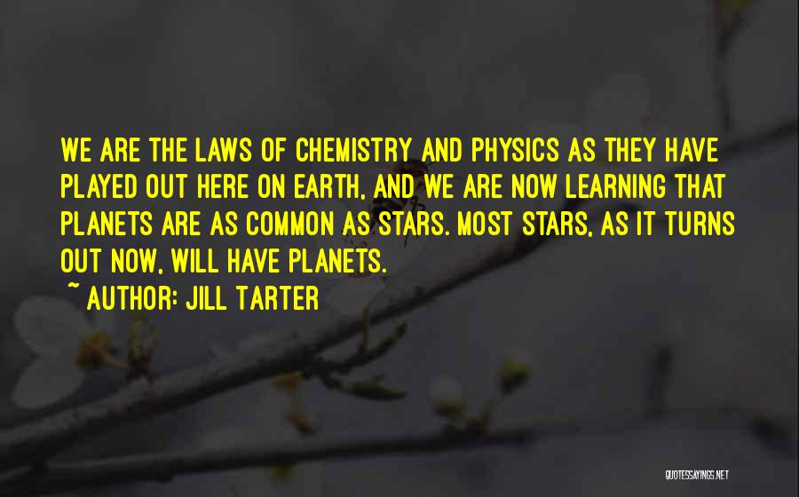 Stars And Planets Quotes By Jill Tarter