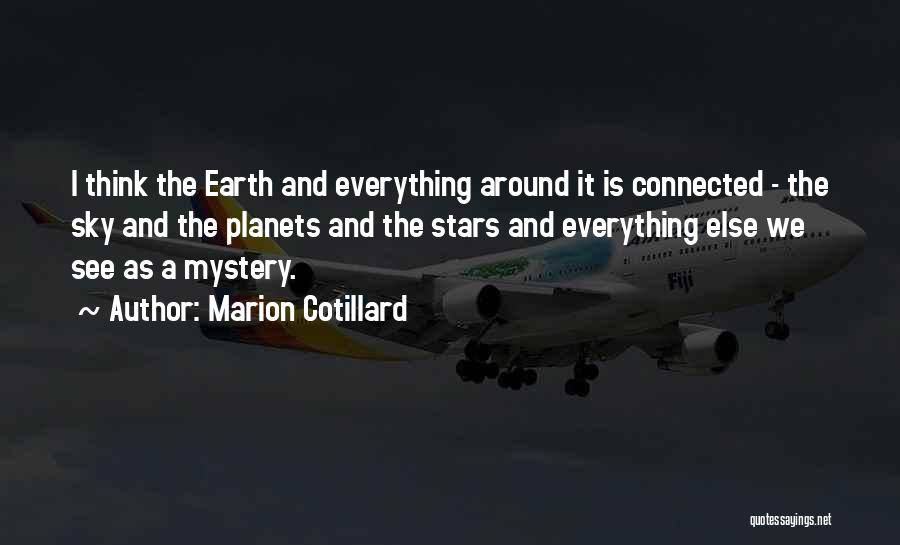 Stars And Planets Quotes By Marion Cotillard