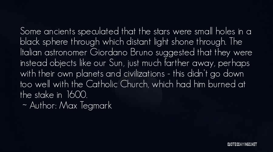 Stars And Planets Quotes By Max Tegmark