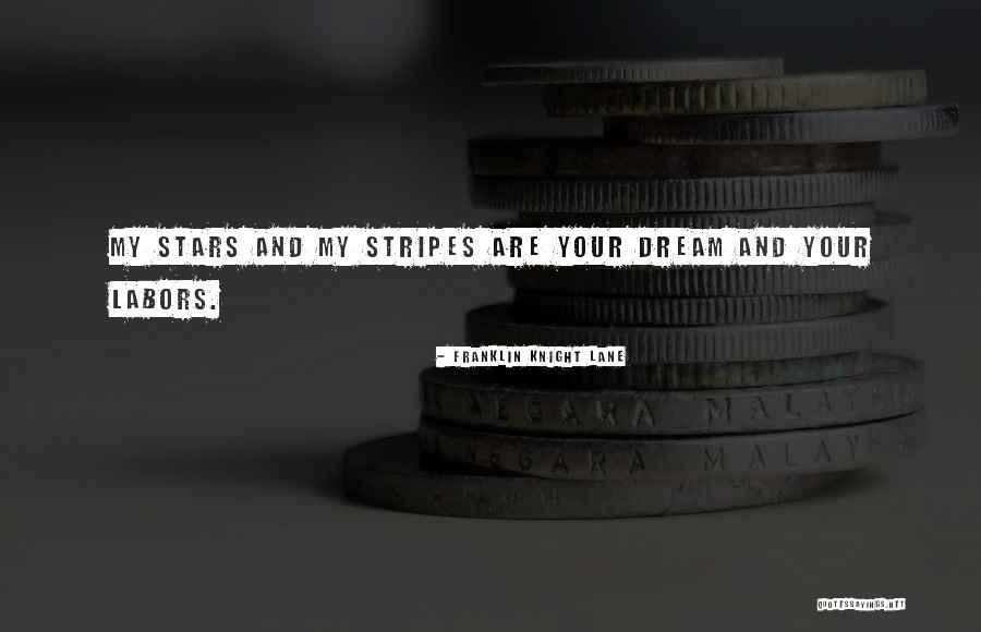 Stars And Stripes Quotes By Franklin Knight Lane Stars And Stripes Quotes By Franklin Knight Lane