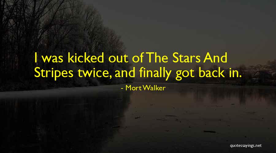 Stars And Stripes Quotes By Mort Walker