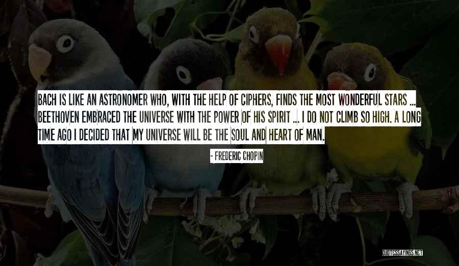 Stars And Universe Quotes By Frederic Chopin Stars And Universe Quotes By Frederic Chopin
