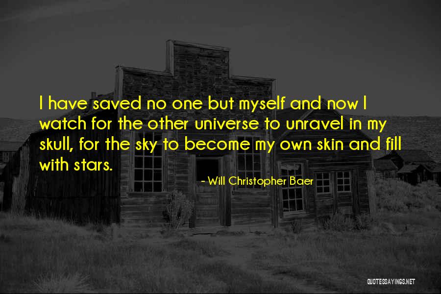 Stars And Universe Quotes By Will Christopher Baer Stars And Universe Quotes By Will Christopher Baer