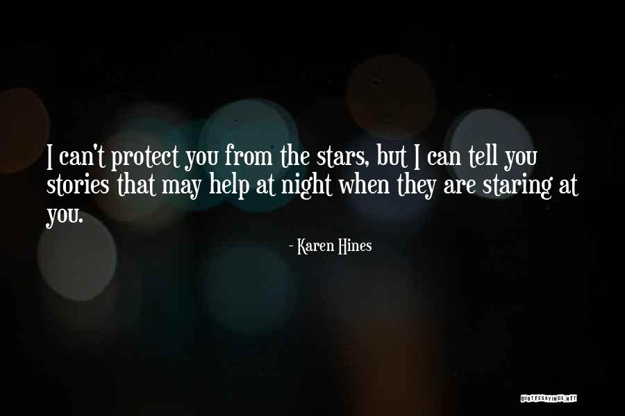 Stars At Night Quotes By Karen Hines Stars At Night Quotes By Karen Hines