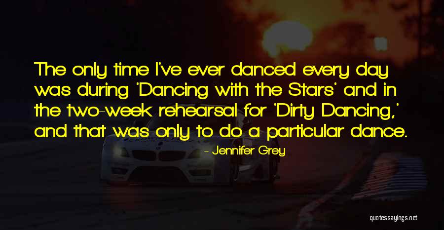 Stars Dance Quotes By Jennifer Grey Stars Dance Quotes By Jennifer Grey