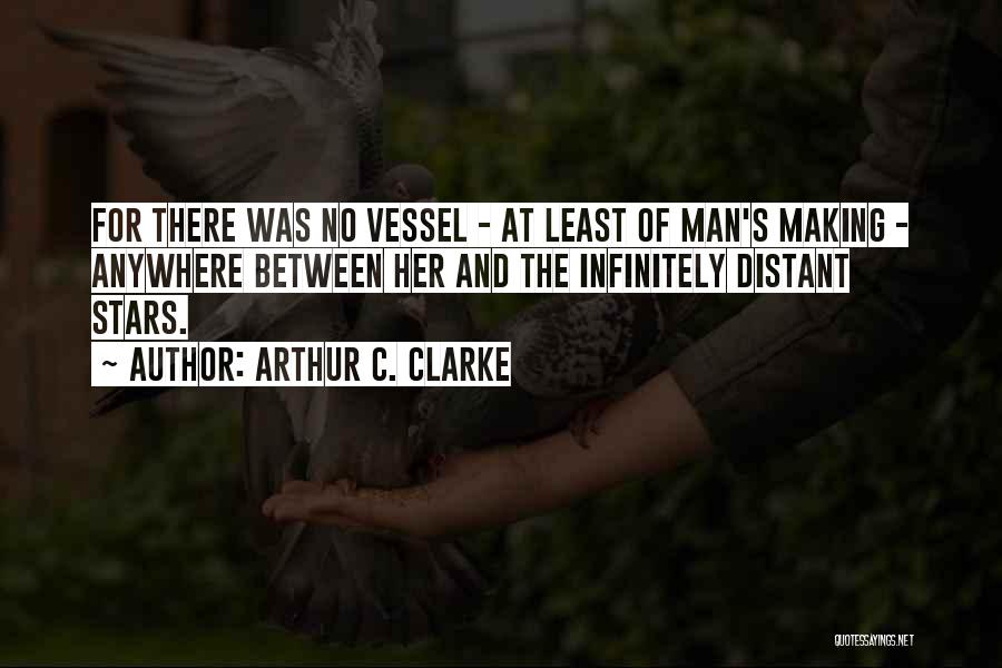 Stars For Her Quotes By Arthur C. Clarke